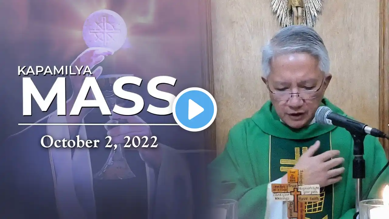 October 2, 2022 | Kapamilya Sunday Mass | With Faith, Everything Is Possible