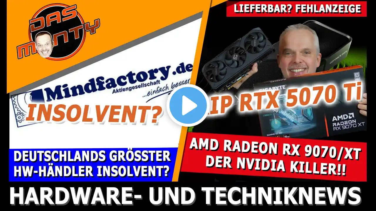 AMD RX 9070/XT the Nvidia killer at the start | Nvidia RTX 5070 disappointed | Mindfactory insolv...