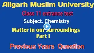 Previous years questions AMU for class 11| Is matter around us pure class 9 || part 1