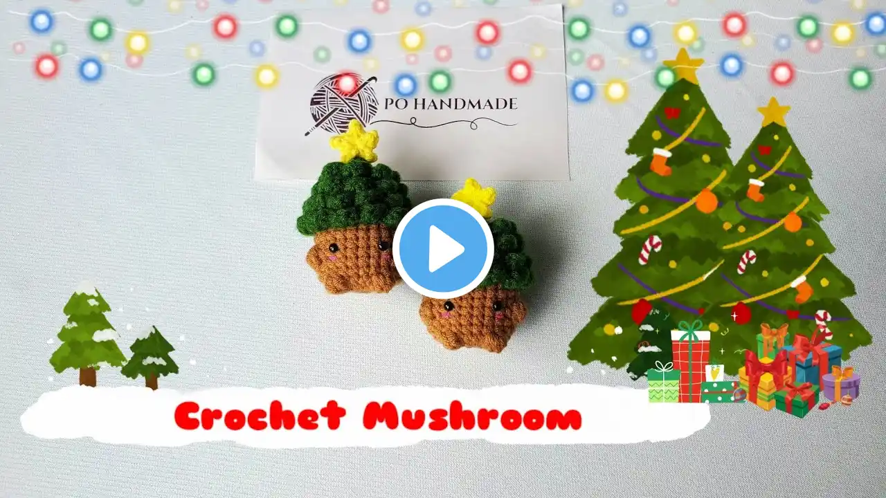 Crochet Christmas Tree Mushroom 🎄| Crochet Pine Tree Mushroom | Móc Bé Nấm Giáng Sinh | Po Handmade