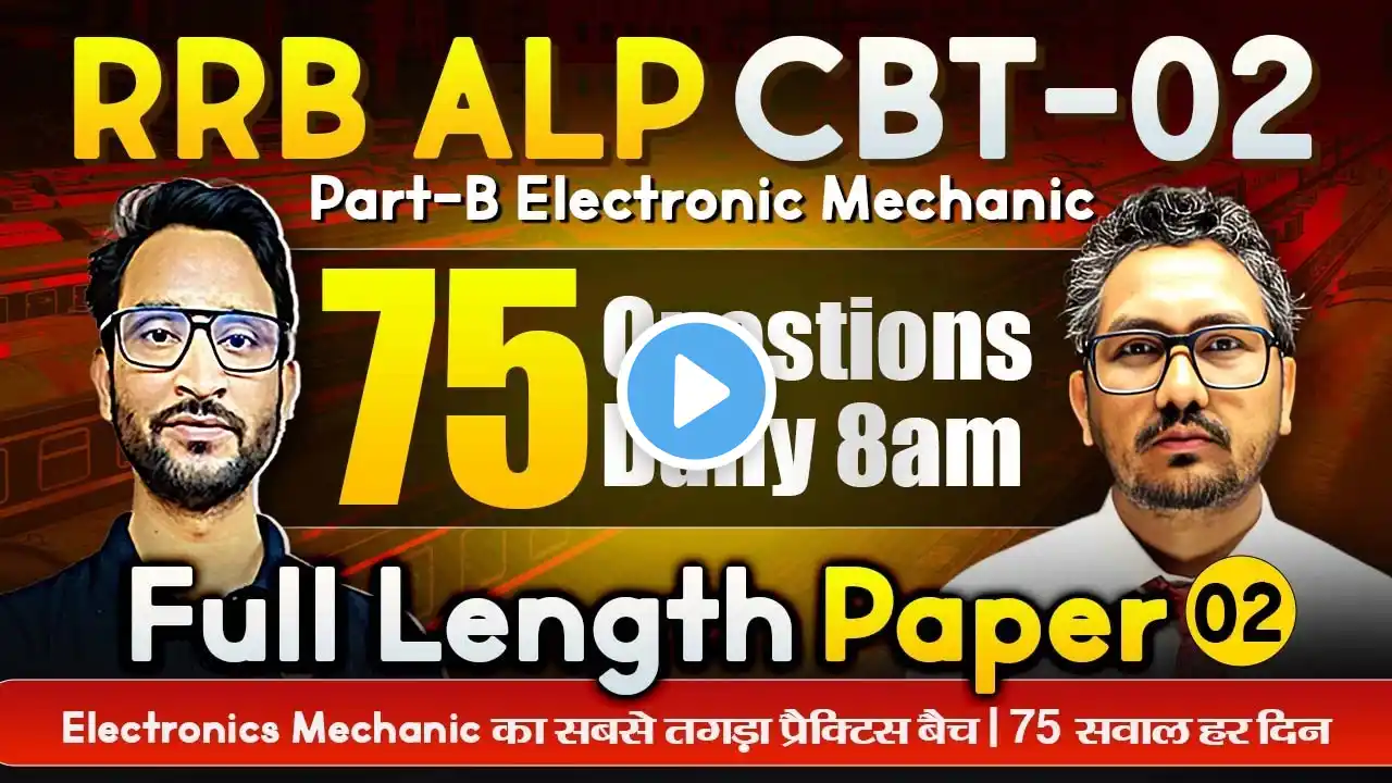 RRB ALP, CBT-02, Part-B | Electronic Mechanic | Full Length Paper-2 by Shailendra & Raman Sir