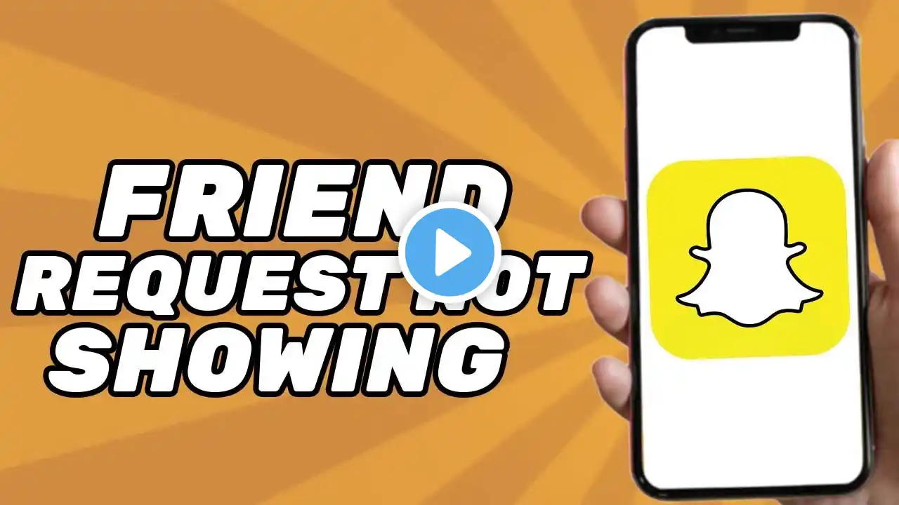Fix Friend Request Not Showing on Snapchat (2025)