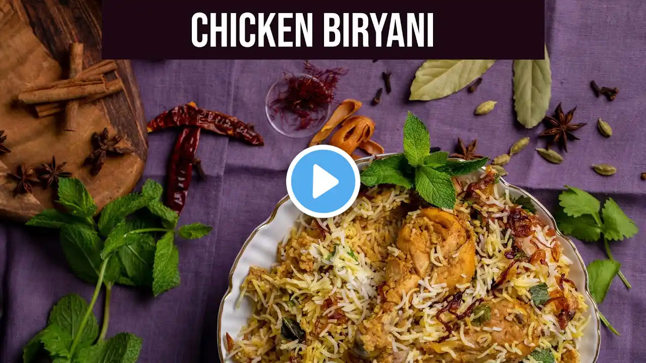 Simple Chicken Biryani Recipe || How To Make The Best Hyderabadi Chicken Biryani || Infinity Platter