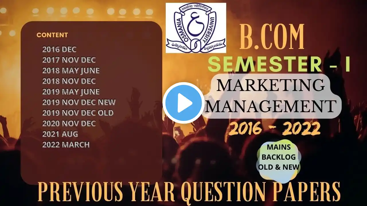 Marketing Management Semester 1 | Previous Years Question Papers | 2016-2022 | OU | B.com