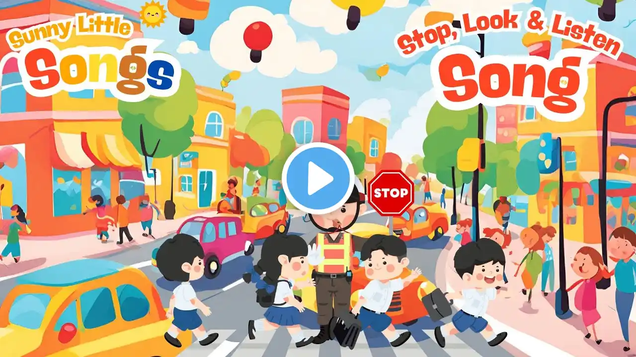 Road Safety Song for Kids | Stop, Look, Listen | How to Cross the Road Safely | Crossing Road Safely