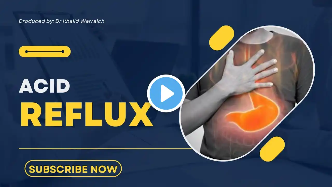 ✅ Acid Reflux ✅ All you need to know ✅By Dr K Warraich ✅#acidreflux #gerd #gerdanxiety