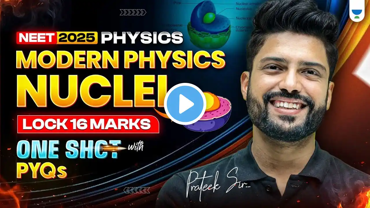 Nuclei | All Concepts with PYQs | NEET 2025 Physics | Prateek Jain