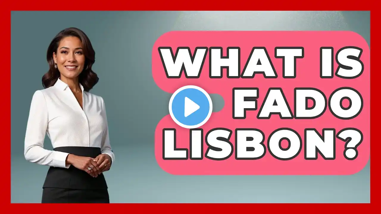 What Is Fado Lisbon? - Iberian Wonders