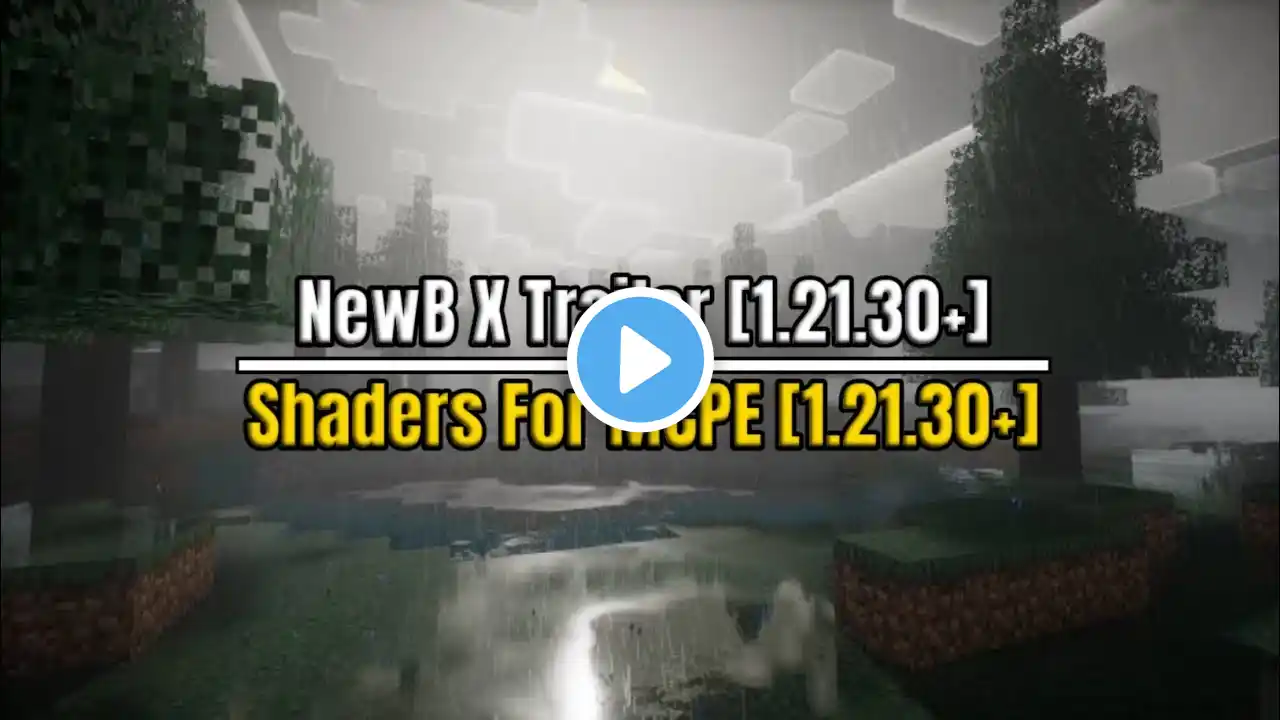 Newb X Trailer For MCPE 1.21.30+ || Best Ultra Realistic Shaders For Minecraft PE 1.21+