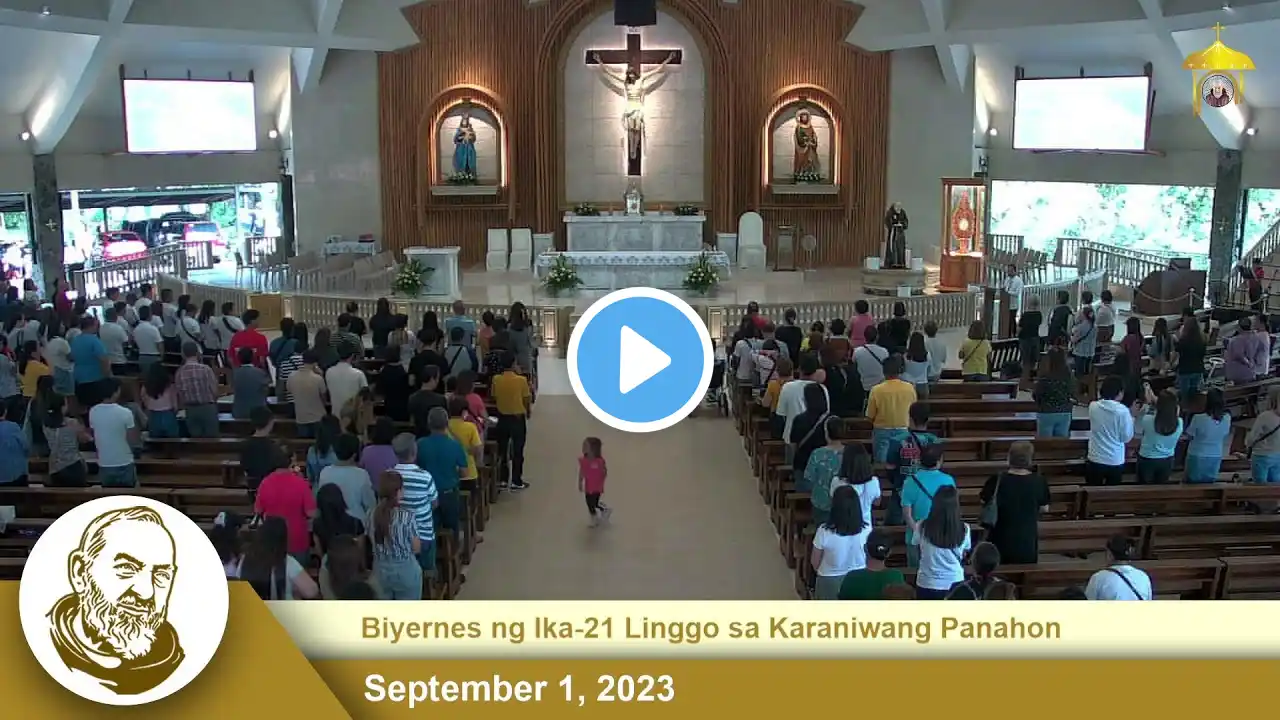 LIVE | September 1, 2023 | 10 a.m. - Biyernes ng Ika-21 Linggo sa Karaniwang Panahon