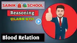 Blood Relation | Sainik School Entrance class 6th Exam 2023 | Offline classes | Arun Sir