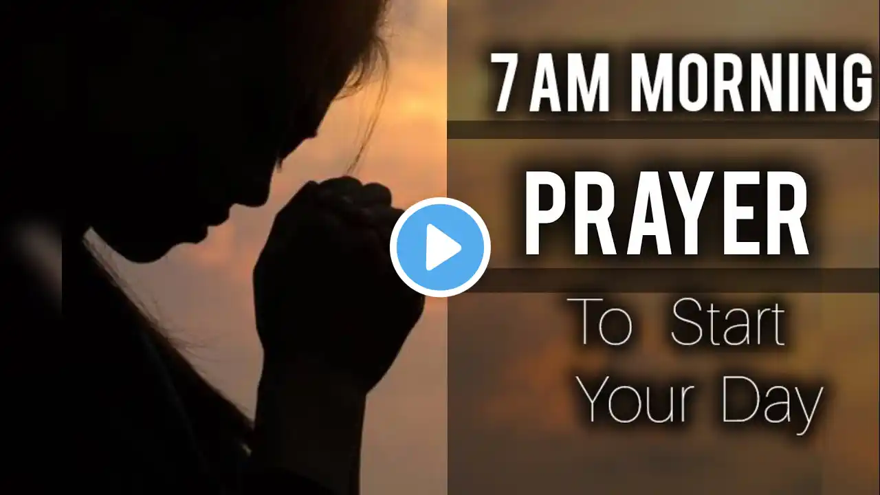 Today's Powerful Morning Devotional  Prayer