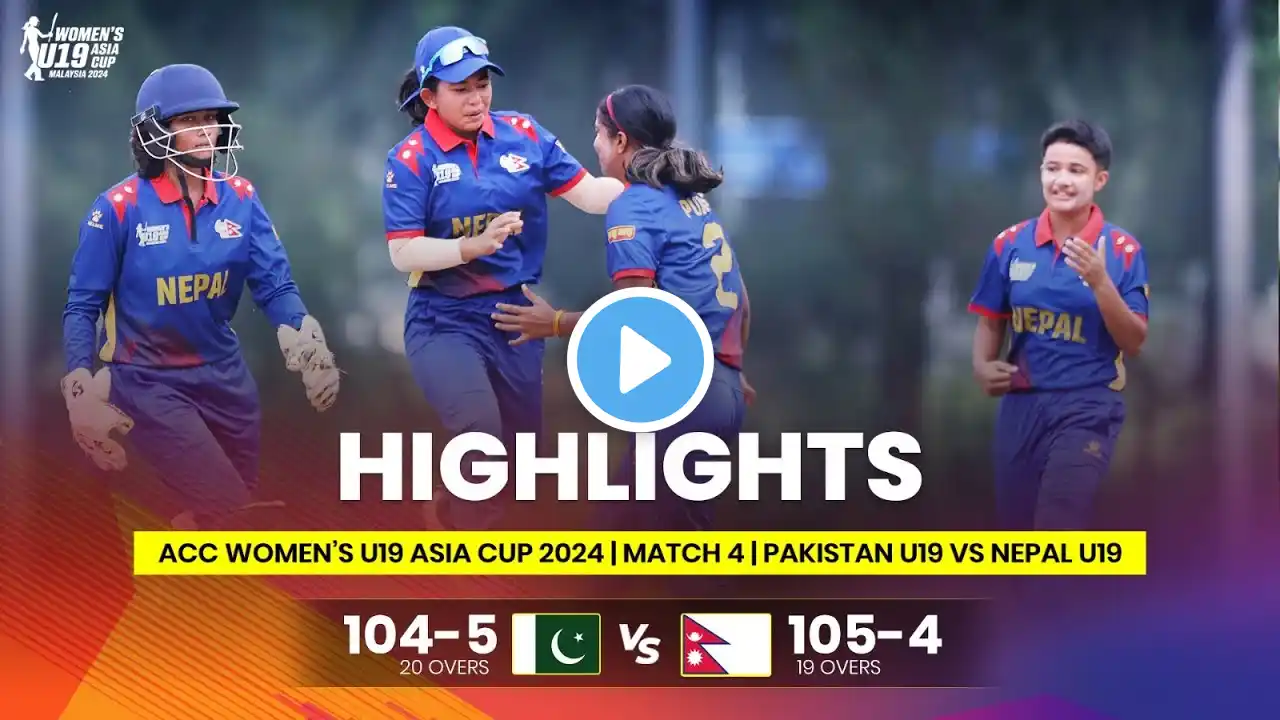 Pakistan Women U19 vs Nepal Women U19 | ACC Women's U19 Asia Cup | Match 4