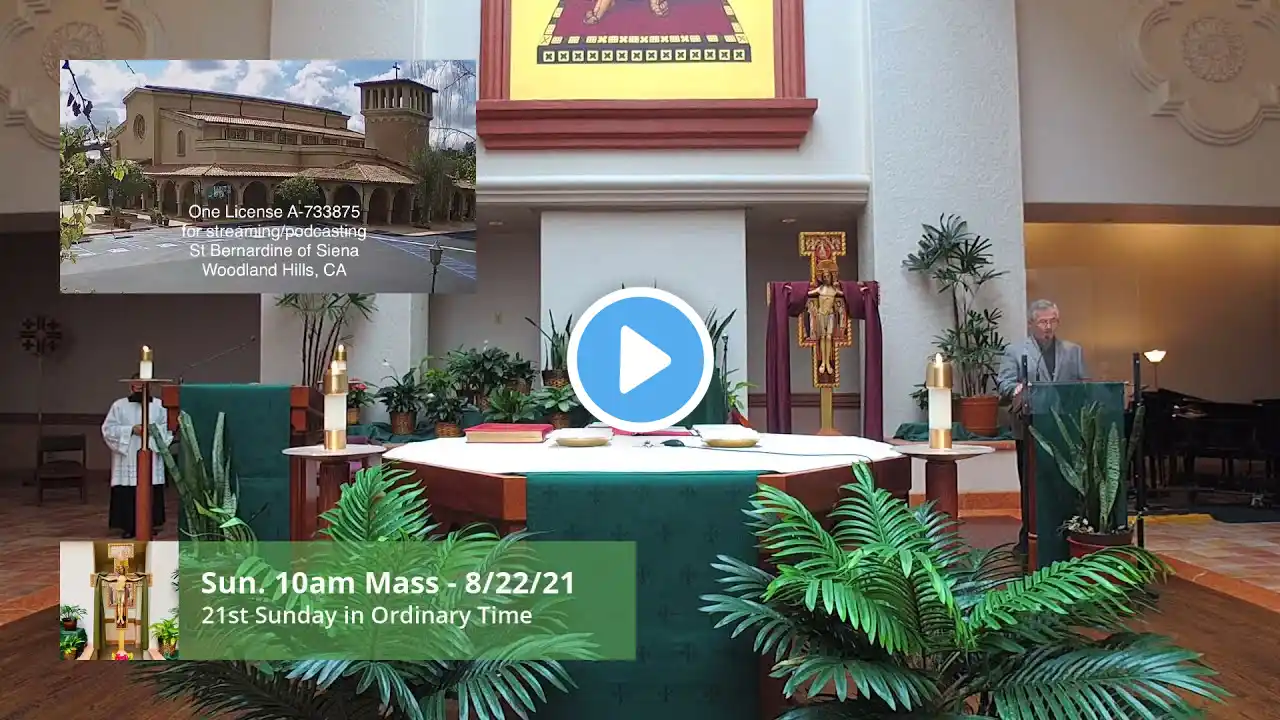 10a Sunday Mass - August 22, 2021