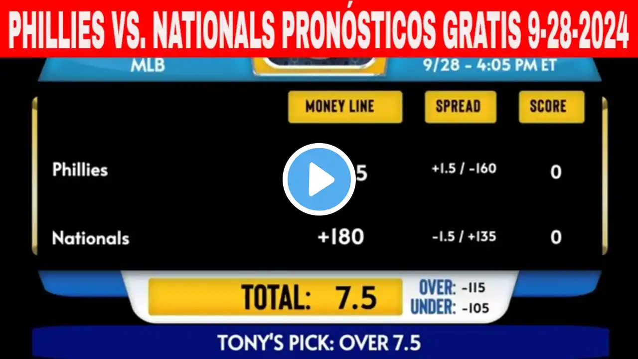 Philadelphia Phillies vs Washington Nationals 9/28/2024 Pronósticos GRATIS de la MLB para Hoy