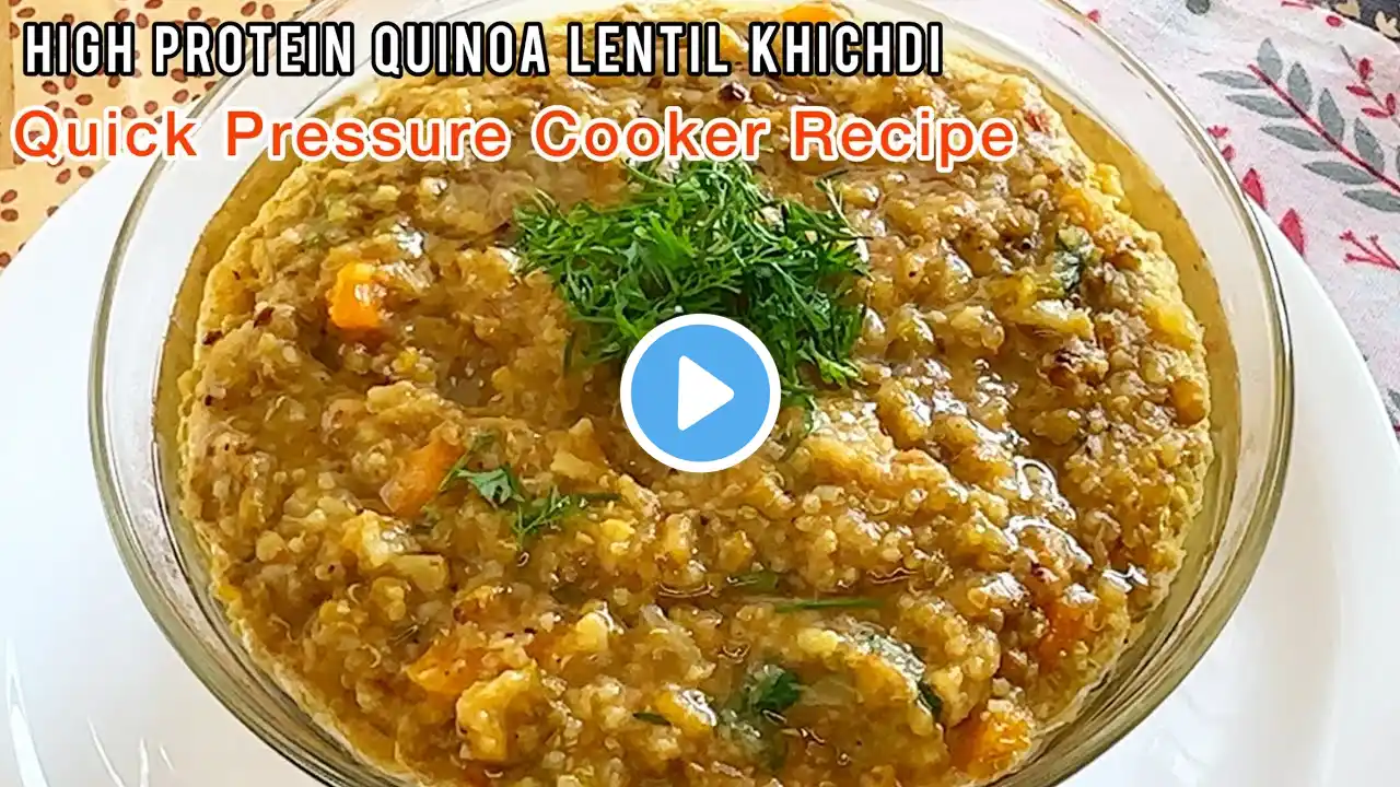 Restaurant Style Dal Khichdi / High Protein Quinoa Lentil Khichdi Recipe / हेल्थी खिचड़ी कुकर रेसिपी