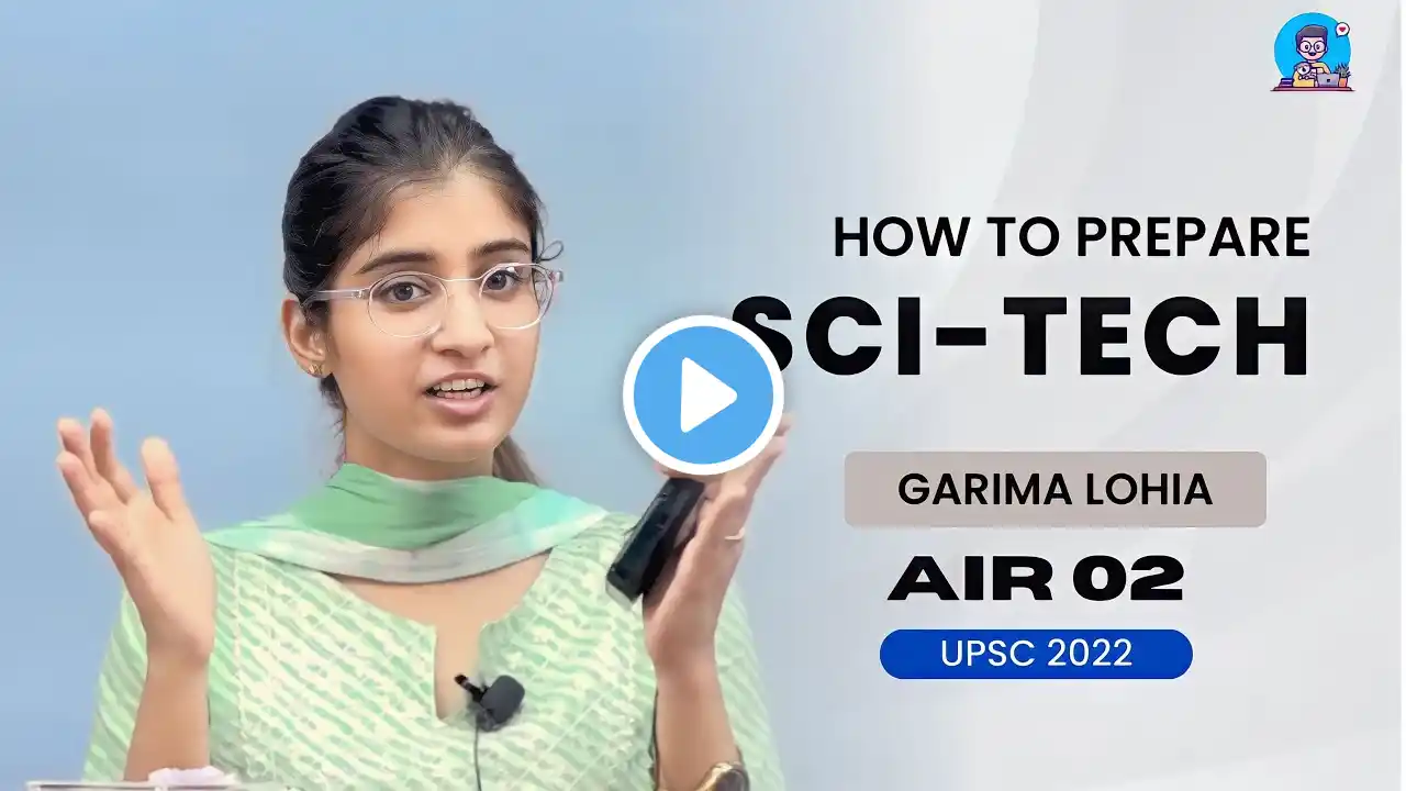 How to prepare Science and Technology for UPSC Prelims | Garima Lohia AIR 02, 2022 #upsc #ias