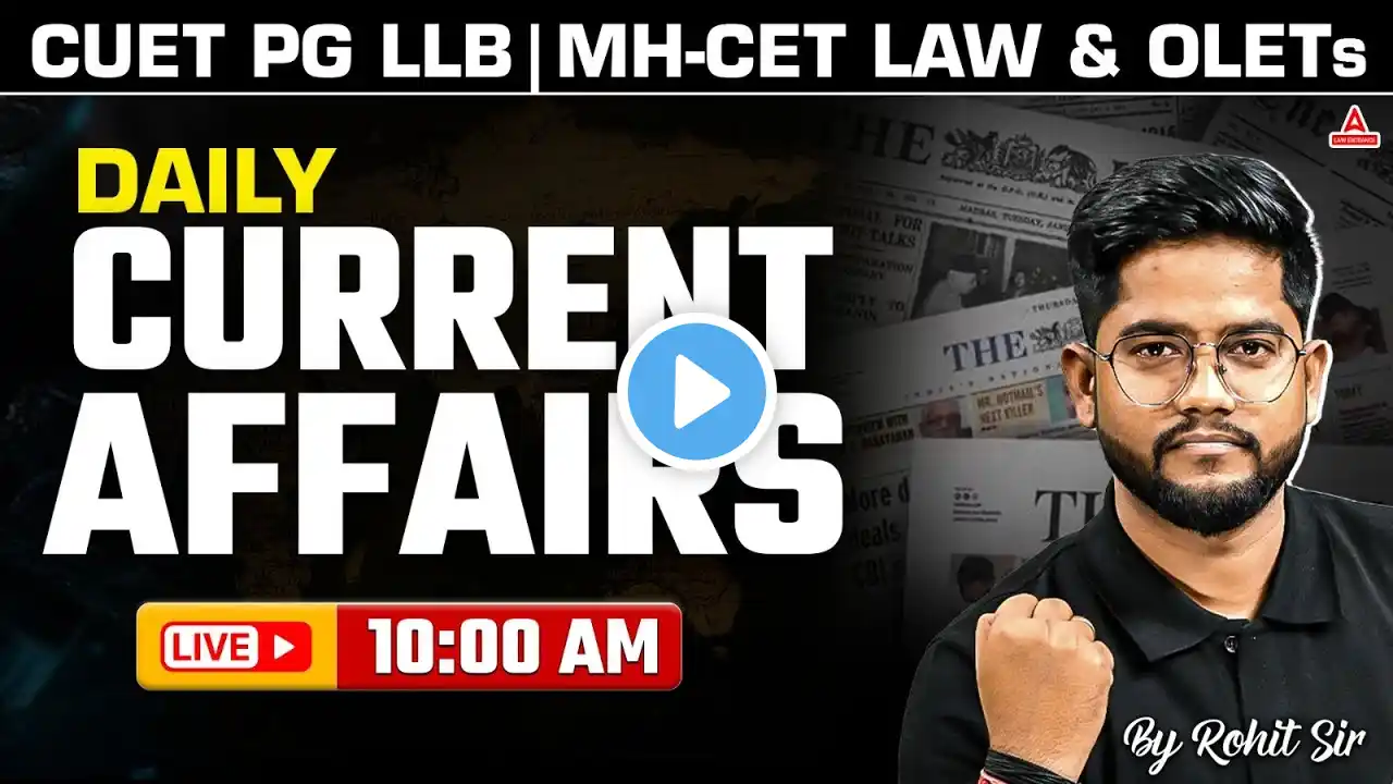 1 july Current Affairs 2025 | Daily Current Affairs for CUET PG LLB & MHCET Law 2026 | Rohit Sir