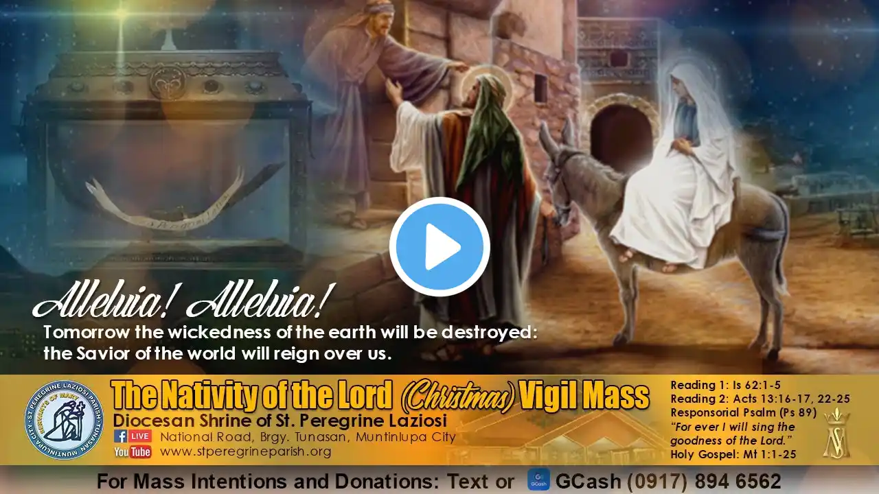 The Nativity of the Lord (Christmas) Vigil Mass - December 24, 2022