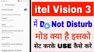 itel vision 3 me do not Disturb mode set/use kaise kare।how to use do not Disturb in itel vision 3