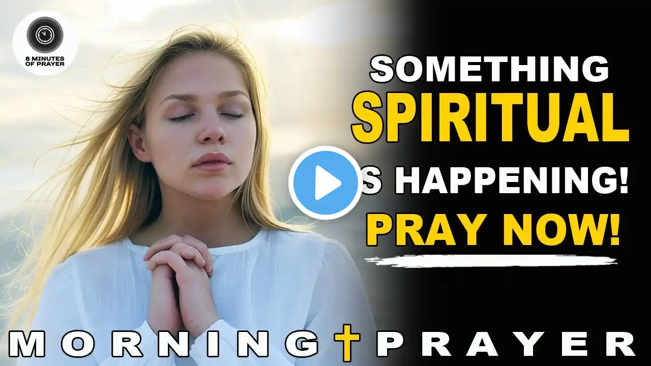 This Powerful Prayer Will Shield Your Life from Spiritual Attacks! | Morning Prayer