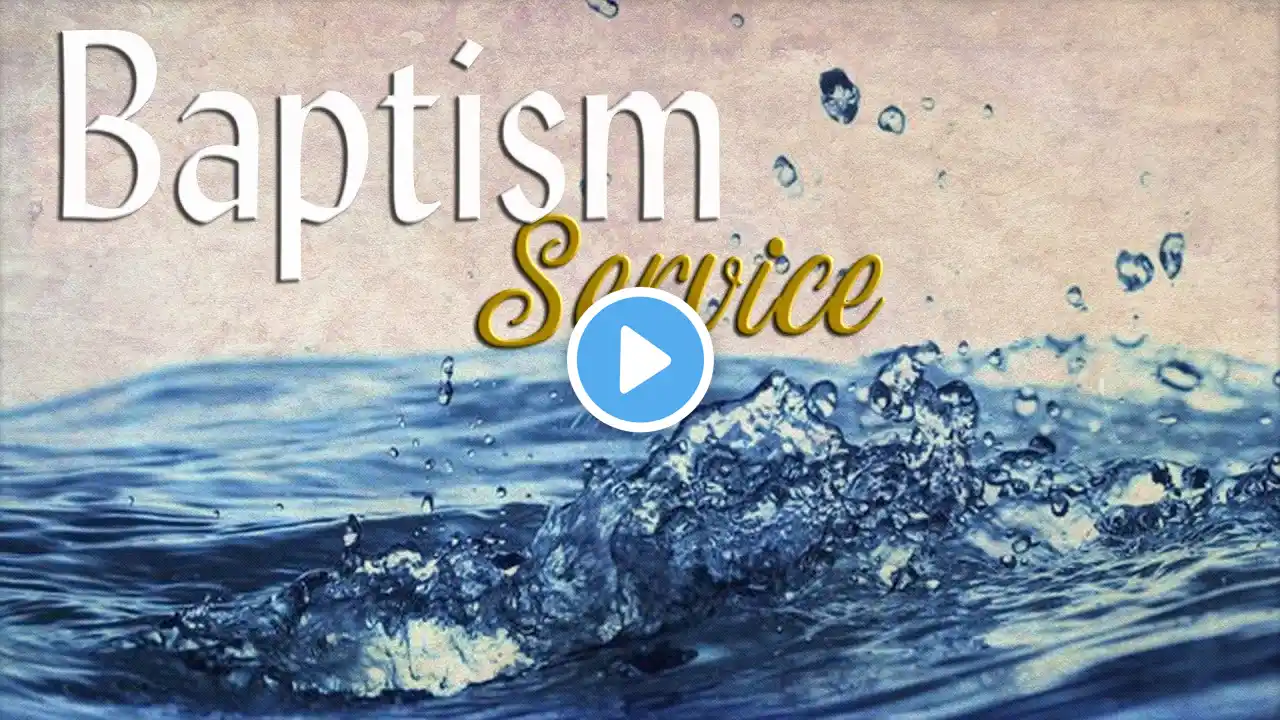 Baptism Sermon and Service on October 30, 2022 by Pastor David Chestnutt