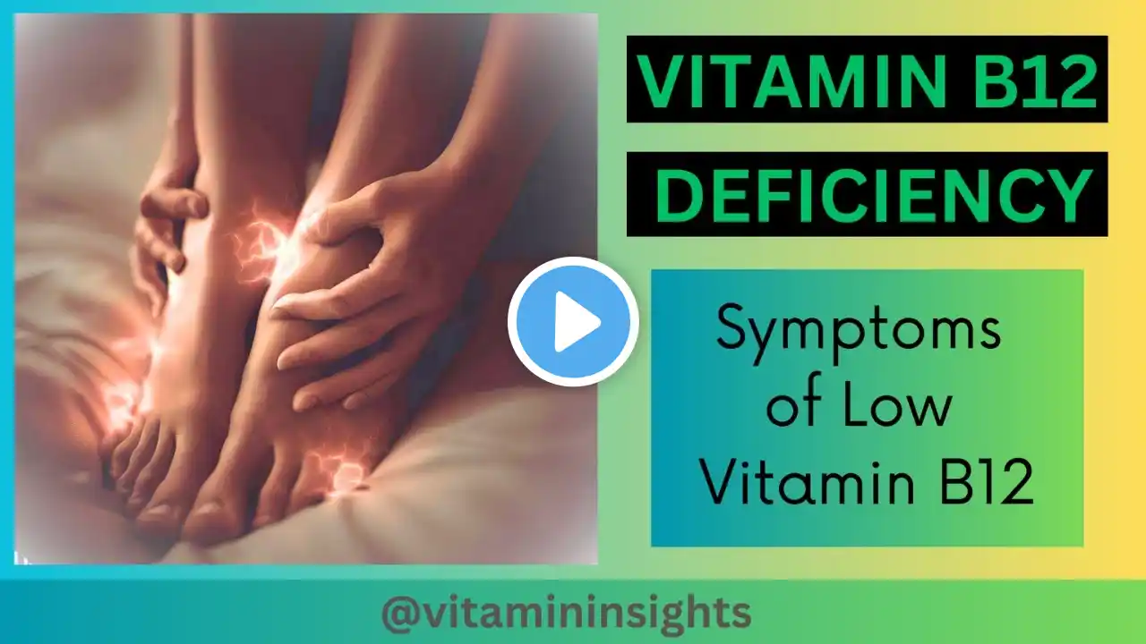 Vitamin B12 Deficiency Symptoms!