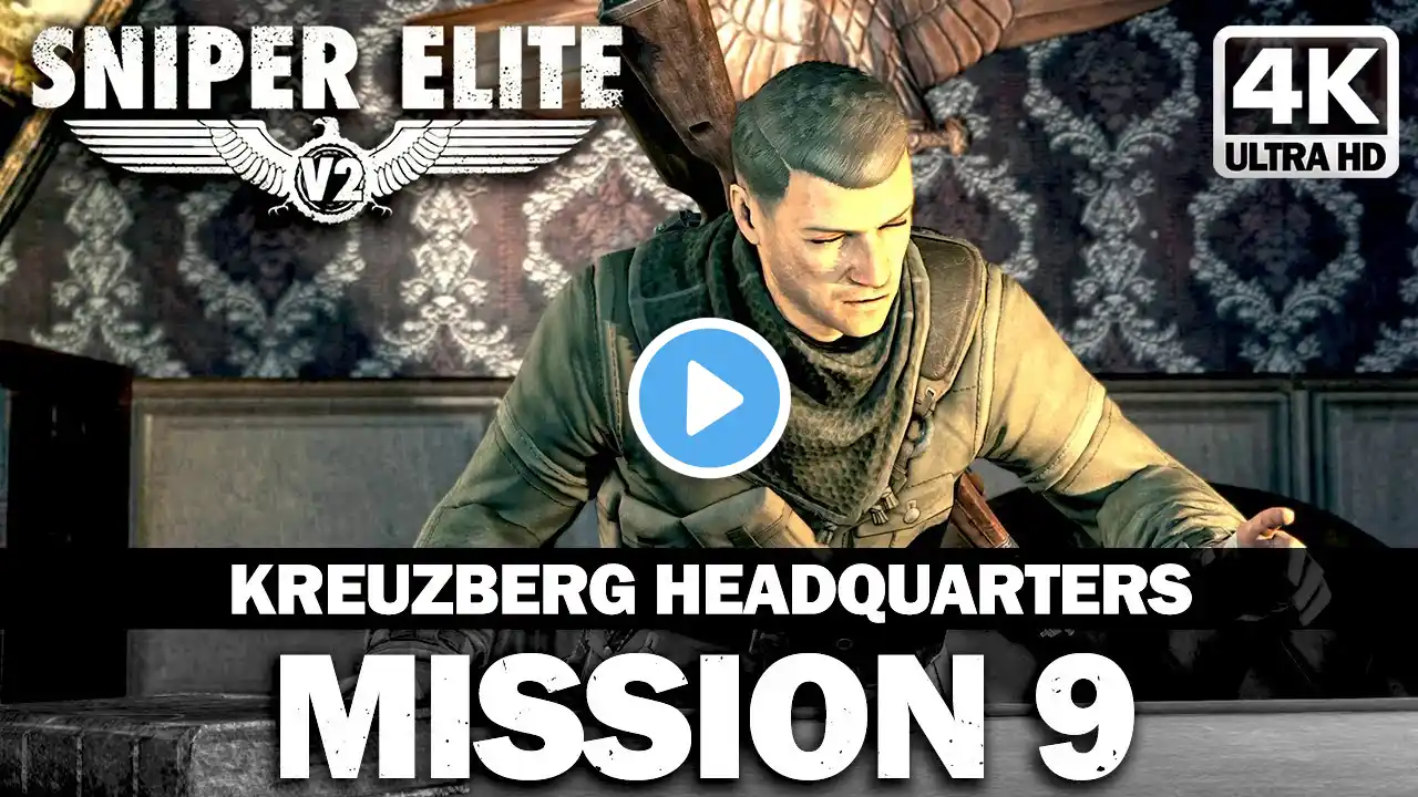 SNIPER ELITE V2 Remastered - Mission 9 Kreuzberg Headquarters - Gameplay Walkthrough - 4k