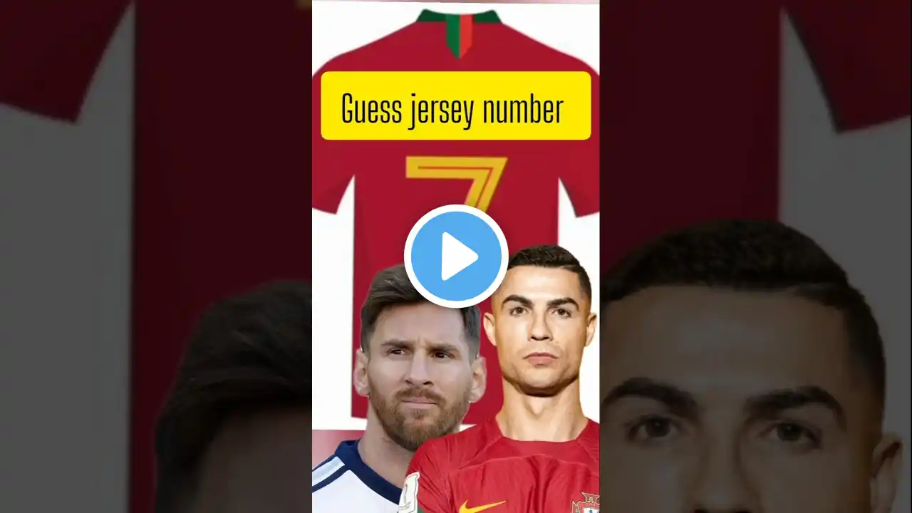 #Messi vs Ronaldo guess The jersey number ||#football #messi #cristianoronaldo #ronaldo #footballer