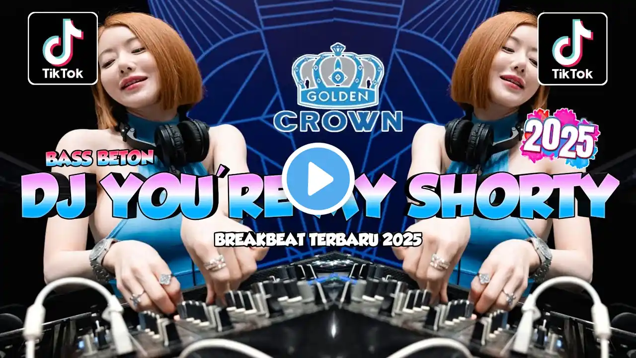 DJ YOU'RE MY ONLY SHORTY BREAKBEAT FULL BASS VIRAL TIK TOK TERBARU 2025