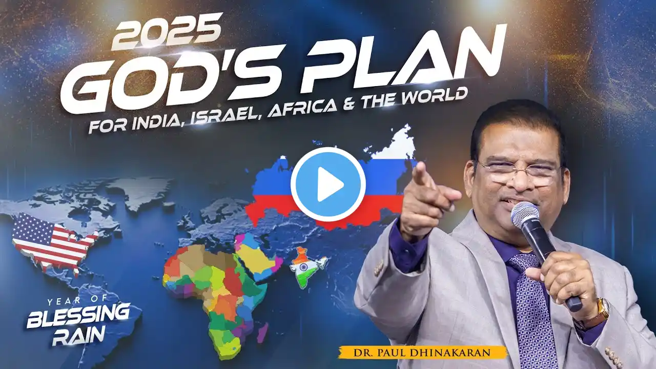 God's Plan for India, Israel, Africa & The World | Prophecy 2025 | Dr Paul Dhinakaran