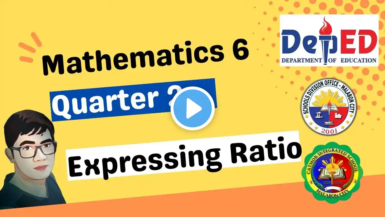 Expressing Ratio (Quarter 2 Week 1 Lesson 1)