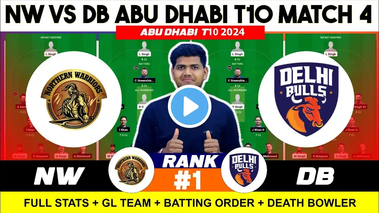 NW vs DB , NW vs DB Prediction, NW vs DB 4TH Abu Dhabi T10 Team Today