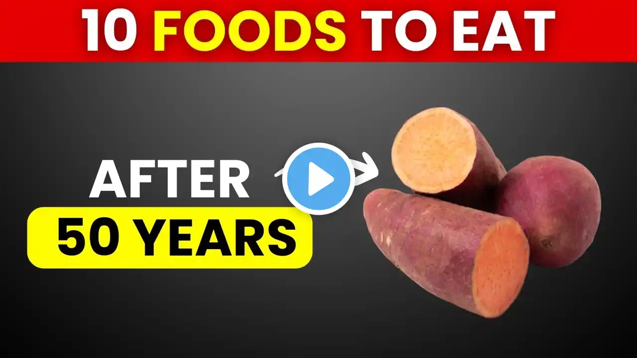 10 best foods to EAT After the Age of 50