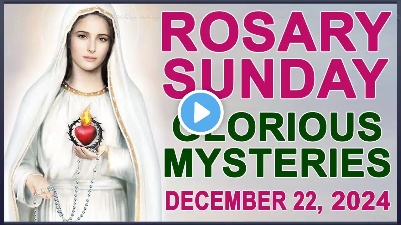 The Rosary Today I Sunday I December 22 2024 I The Holy Rosary I Glorious Mysteries