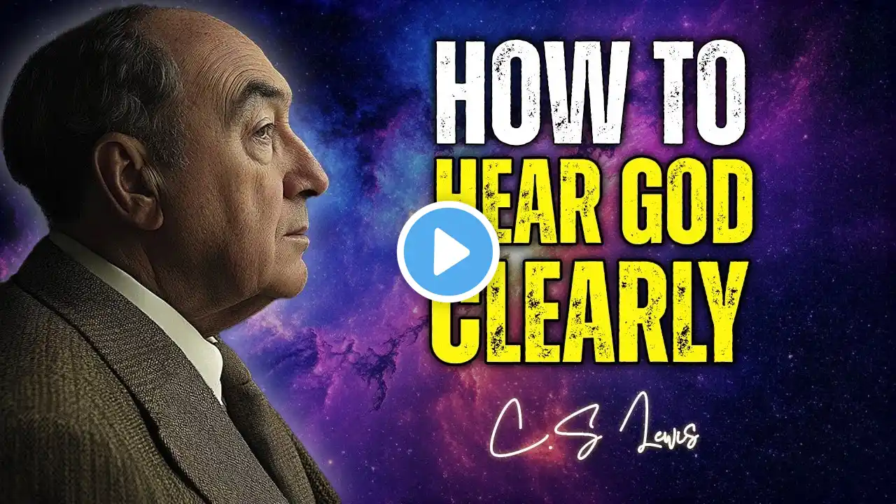 The Clear Difference Between God's Voice and Your Thoughts - C.S Lewis 2025