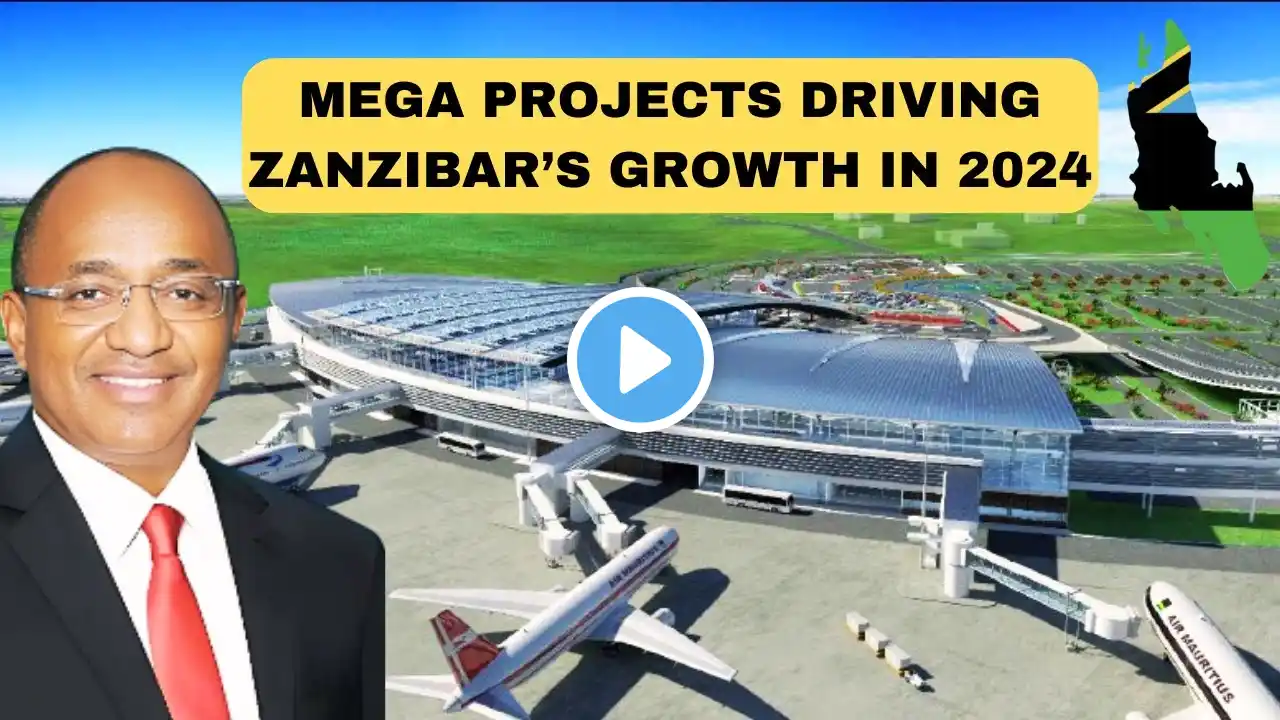 Mega Projects Driving ZANZIBAR’S Rapid Growth in 2024!