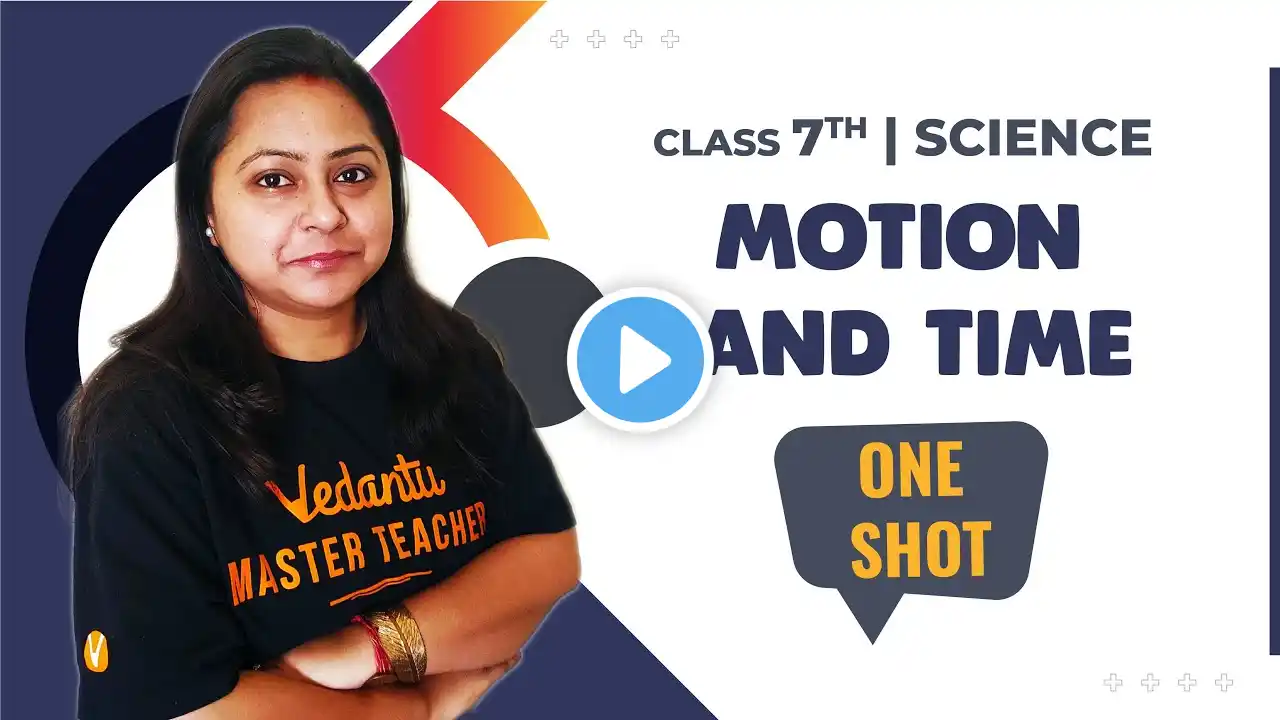 Motion and Time in One Shot | Class 7 Science | Himani Maโam