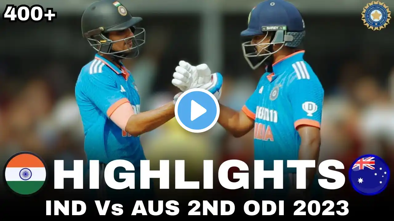 INDIA VS AUSTRALIA 2ND ODI FULL MATCH HIGHLIGHTS | IND VS AUS MOST THRILLING EVER 🔥SUBMAN SREYASH
