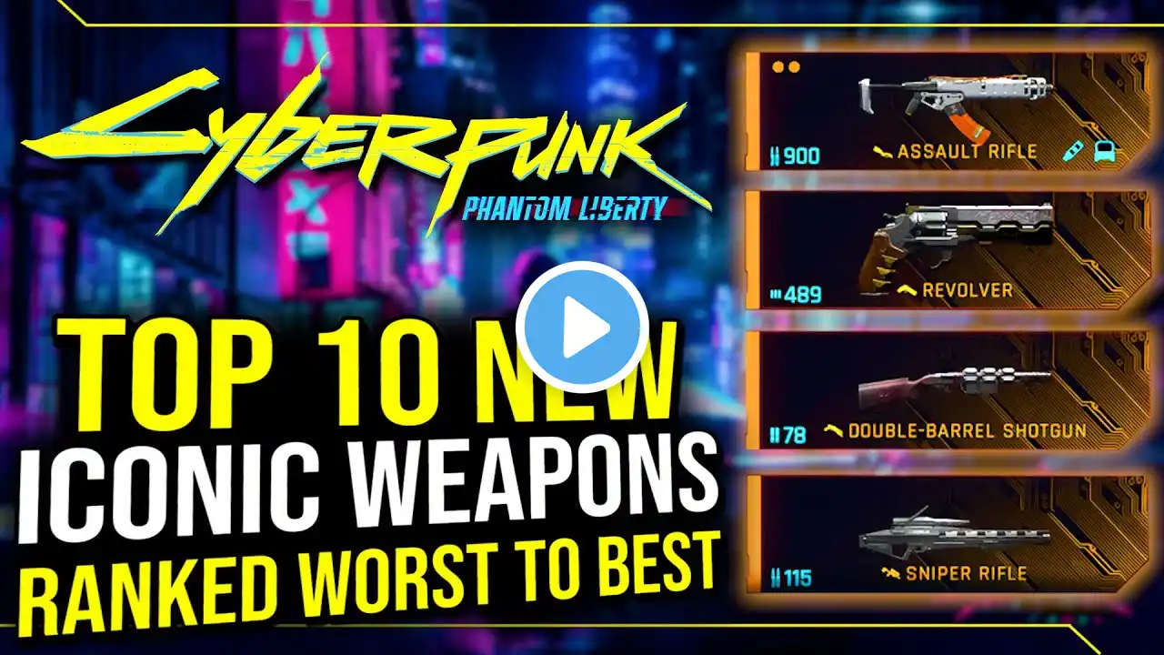 Cyberpunk 2077 - Top 10 New Iconic DLC Weapons Ranked From Worst To Best!