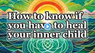 Give Yourself Permission To Heal Your Inner Child