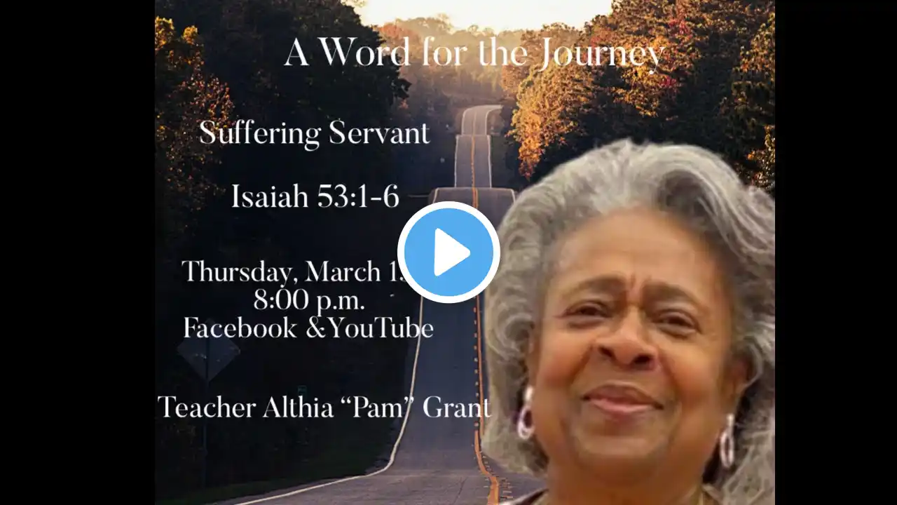 The Suffering Servant Isaiah 53:1-6, 10-11