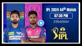 Ipl Live Lucknow Super Giants vs Rajasthan Royals Match-44 | Live RR vs Lsg Today Cricket Match