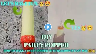 ❤️DIY HOME-MADE PARTY POPPER | HOW TO MAKE PARTY POPPERS IN 5 MINUTES🥳🤩 FULL VIDEO ❤️