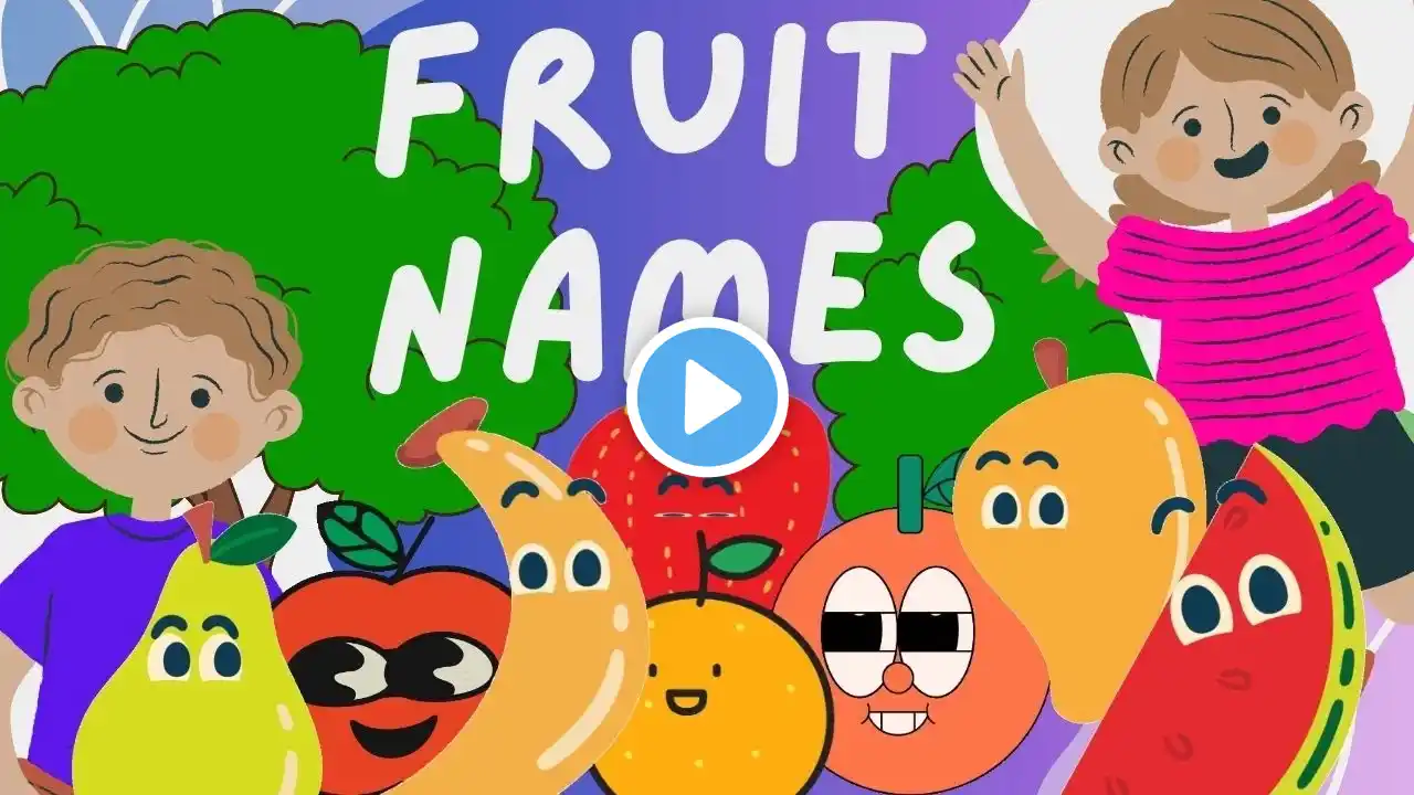 Fruits Names | Learn English Words (Spelling) Video For Kids and Toddlers