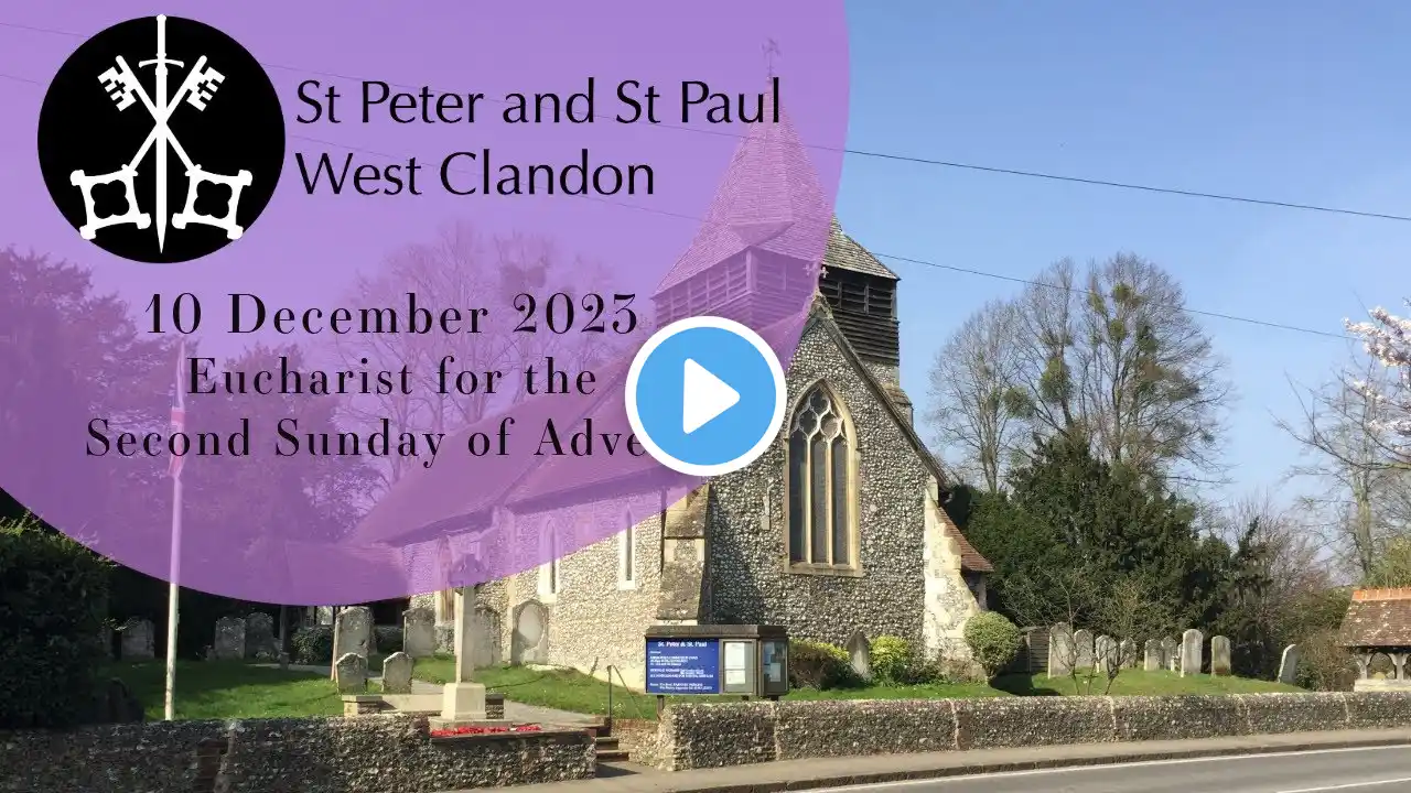 10 December 2023 – Eucharist for the Second Sunday of Advent with Bishop Paul Davies