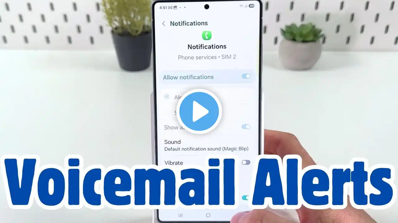 How to Set Voicemail Notifications on Samsung Galaxy S25 Ultra