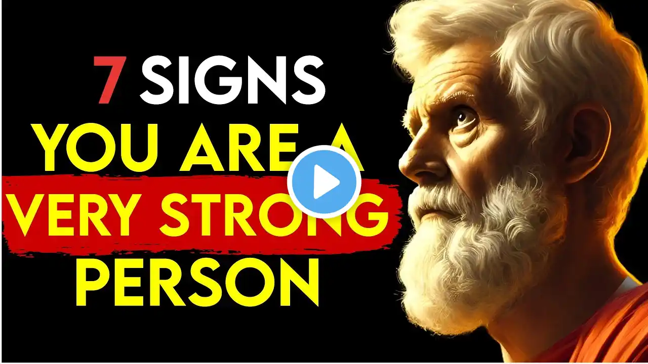 7 Signs You are a Very Strong Person | STOIC PHILOSOPHY