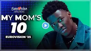 Eurovision 2025 - My Mom's Top 10 (From the Netherlands)