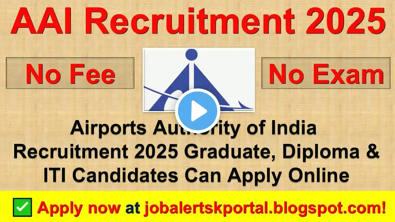 AAI Recruitment 2025 🔥 Apply Online Now! | Graduate, Diploma & ITI Eligible ✅